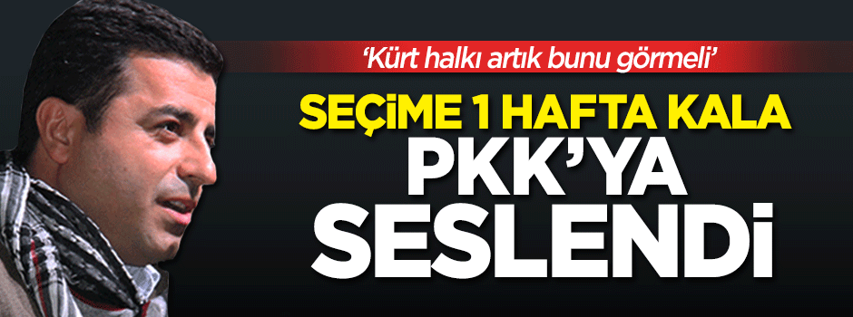 Seçime 1 hafta kaldı, Demirtaş yine cici çocuk oldu!