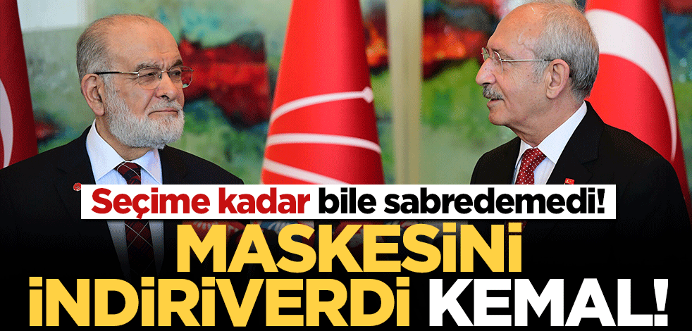 Seçime kadar bile sabredemedi! Maskesini indiriverdi Kemal
