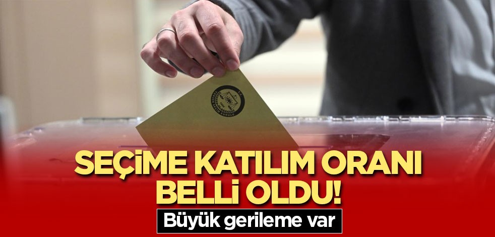 Seçime katılım oranı belli oldu! Büyük gerileme var