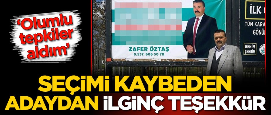 Seçimi kaybeden adaydan ilginç teşekkür