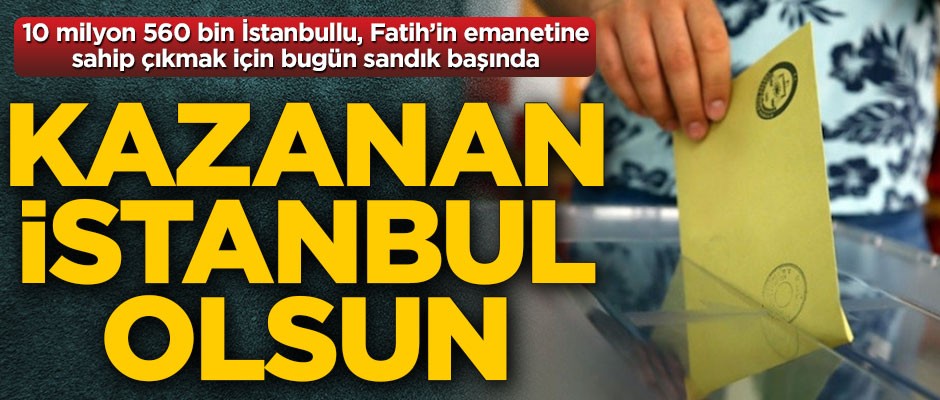 Seçimin kazananı İstanbullu olsun