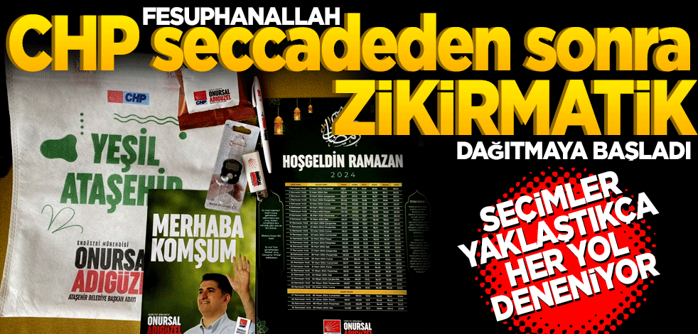Seçimler yaklaştıkça her yol deneniyor! CHP seccadeden sonra zikirmatik dağıtmaya başladı