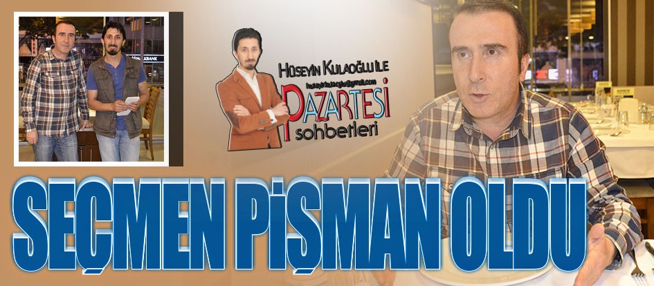 Seçmen pişman oldu