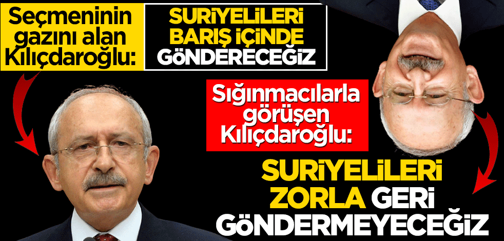 Seçmenin gazını alırken Kemal Kılıçdaroğlu: Suriyelileri geri göndereceğiz Sığınmacılarla görüşen Kılıçdaroğlu: Suriyelileri zorla geri göndermeyeceğiz
