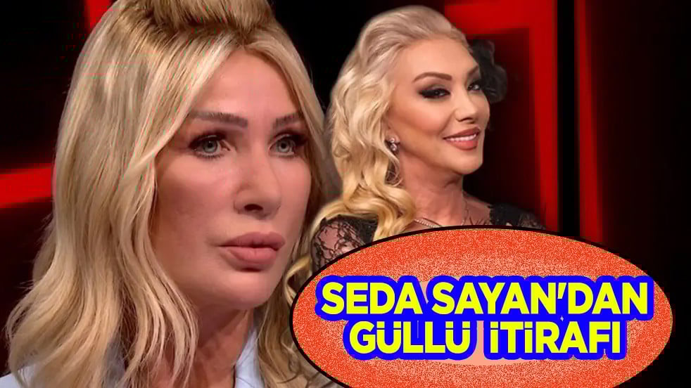 Seda Sayan'dan Güllü itirafı: Geçmişte okul taksitlerini ödedim...