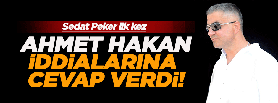 Sedat Peker, Ahmet Hakan saldırısıyla ilgili ilk kez konuştu