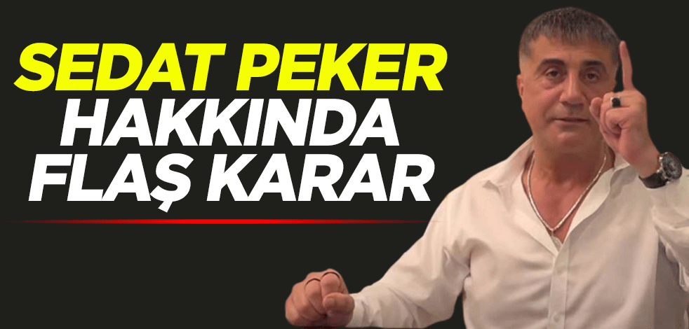 Sedat Peker hakkında yakalama emri