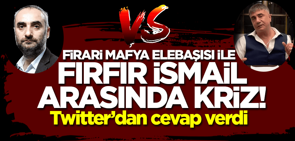 Sedat Peker ile İsmail Saymaz arasında kriz! Firari mafya lideri Twitter'dan cevap verdi