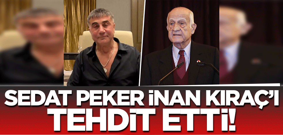 Sedat Peker İnan Kıraç'ı tehdit etti! 'Sana küçük bir ziyarete geleceğim'