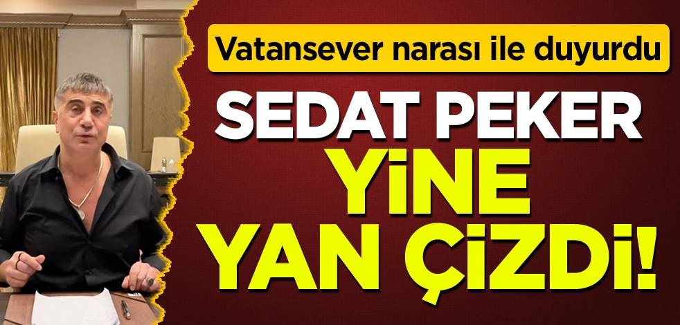 Sedat Peker yine yan çizdi!