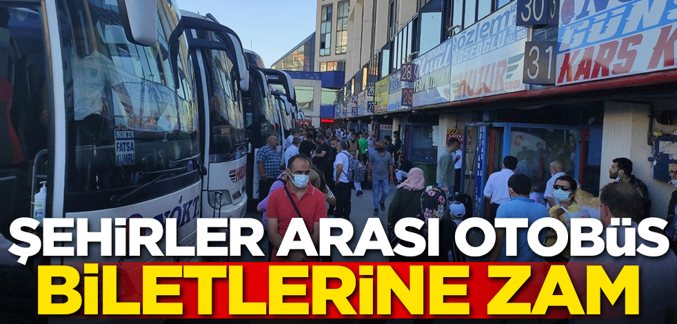 Şehirler arası Otobüs biletlerine zam!