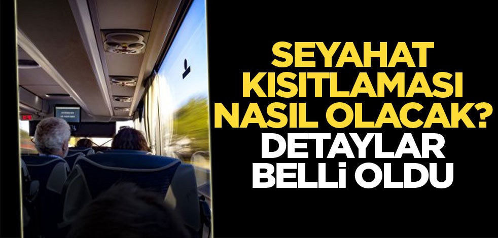 Şehirler arası otobüs seferlerine koronavirüs kısıtlamasının ayrıntıları belli oldu!