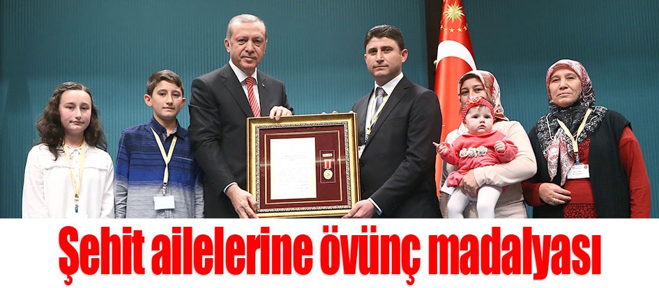 Şehit ailelerine övünç madalyası