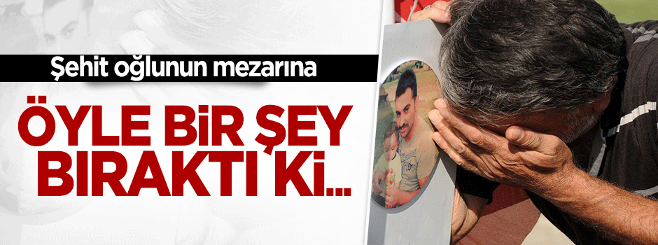 Şehit ailesi oğullarını kabrinin başında andı