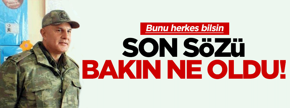 Şehit Binbaşı Kulaksız'ın son sözü bakın ne oldu!