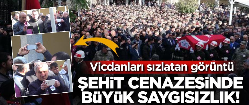 Şehit cenazesinde büyük saygısızlık!