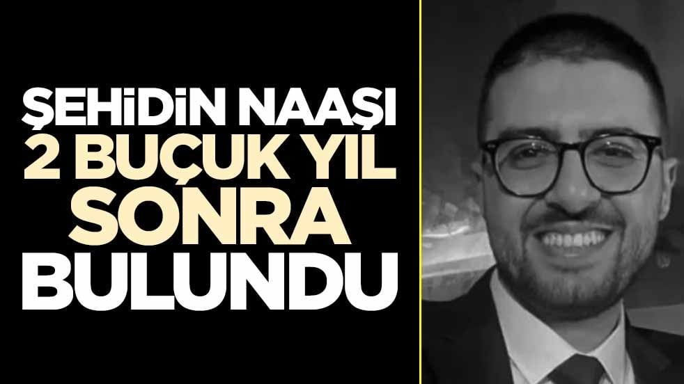Şehit doktorun naaşı 2 buçuk yıl sonra bulundu
