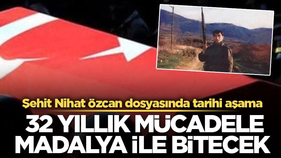 Şehit Nihat Özcan dosyasında tarihi aşama! 32 yıllık mücadele Madalya ile bitecek