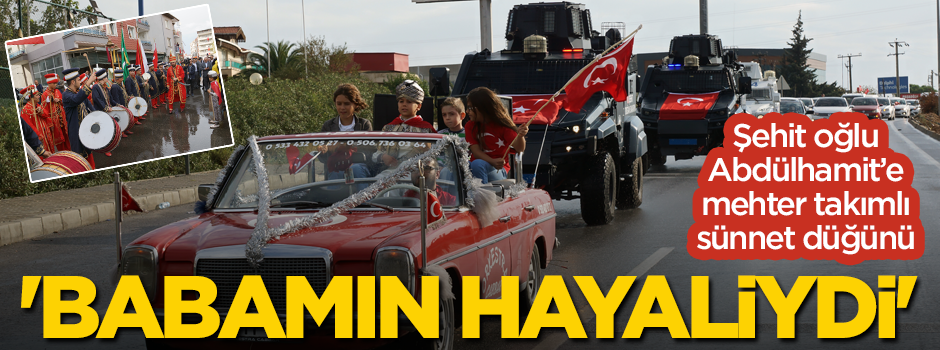 Şehit oğlu Abdülhamit'e mehter takımlı sünnet düğünü... 'Babamın hayaliydi'