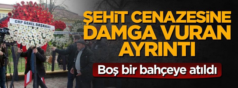 Şehit yakınları CHP'nin gönderdiği çelengi boş bir bahçeye attı