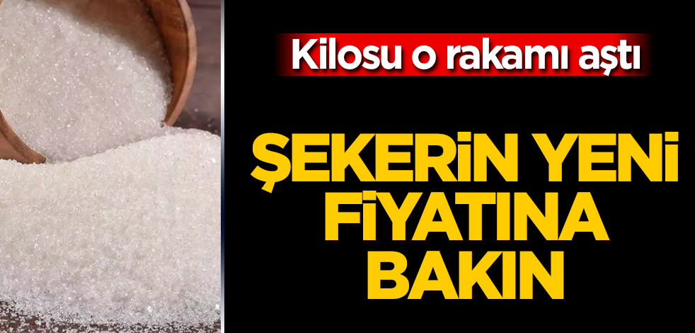 Şekere de zam geldi! Kilosu o rakamı aştı! Yeni fiyatına bakın