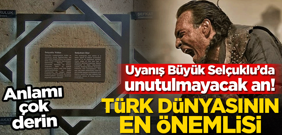 Sekiz köşeli Selçuklu yıldızının anlamı nedir? Uyanış Büyük Selçuklu dizisinde dikkat çeken sahne