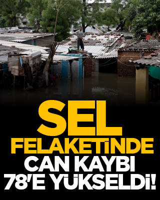 Sel felaketinde can kaybı 78'e yükseldi!