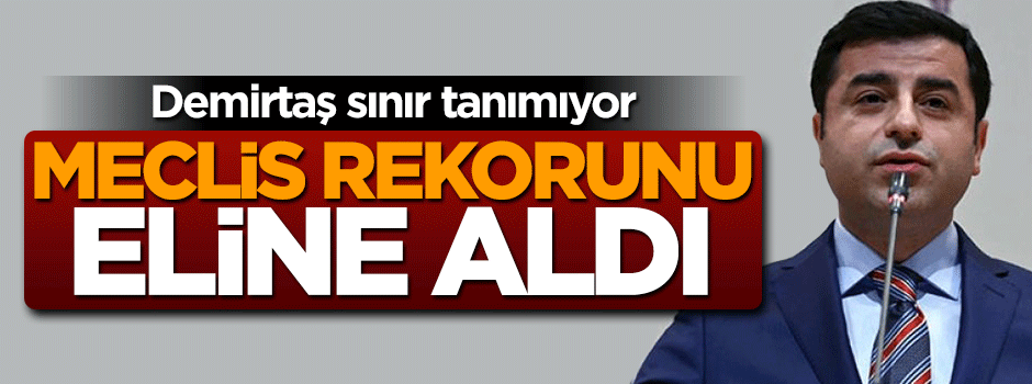 Selahatin Demirtaş'tan rekor dokunulmazlık dosyası