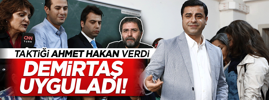 Selahattin Demirtaş, Ahmet Hakan'ın dediğini yaptı