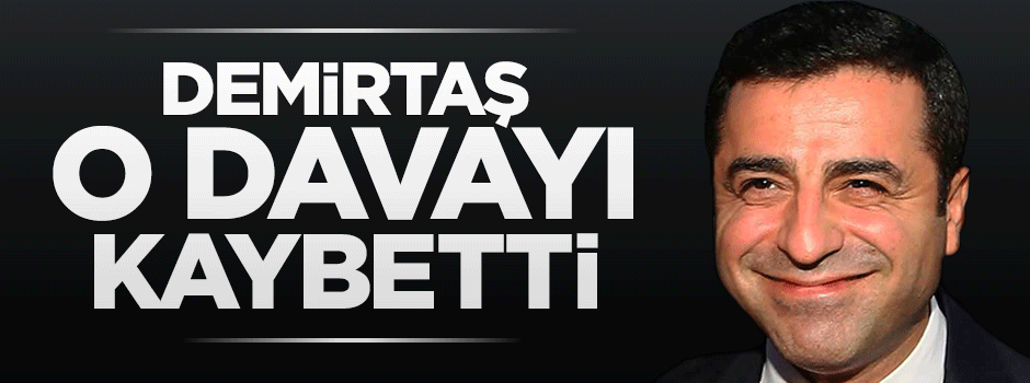 Selahattin Demirtaş AİHM'de açtığı davayı kaybetti