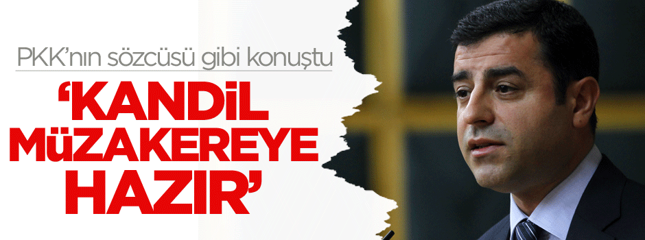 Selahattin Demirtaş: Kandil müzakereye hazır