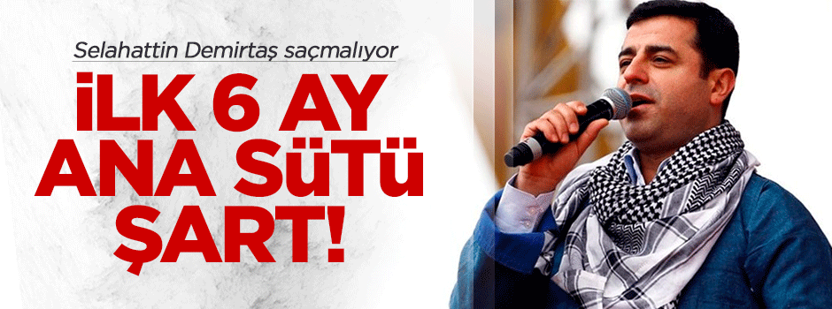 Selahattin Demirtaş saçmalıyor mu?