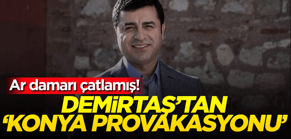 Selahattin Demirtaş'tan 'Konya katliamı' provakasyonu! İktidarı 'ayrımcılıkla' suçladı