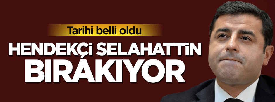 Selahattin Demirtaş'tan veda sinyali