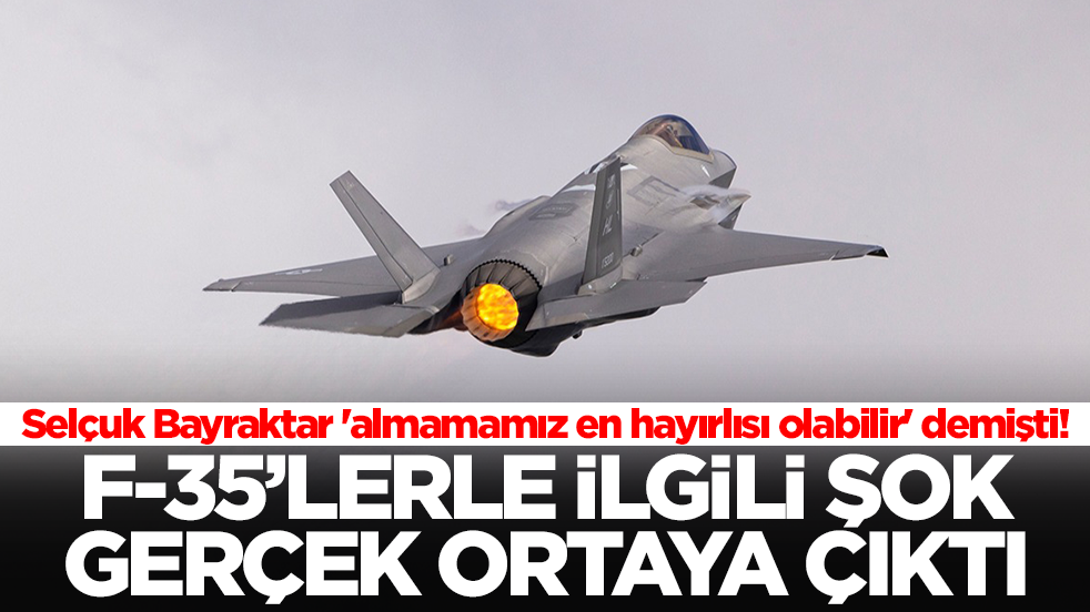 Selçuk Bayraktar 'almamamız en hayırlısı olabilir' demişti! F-35'lerle ilgili şok gerçek ortaya çıktı