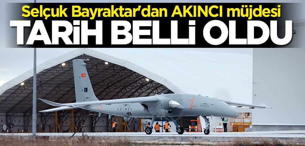 Selçuk Bayraktar duyurdu... İşte AKINCI TİHA'nın göreve başlayacağı tarih