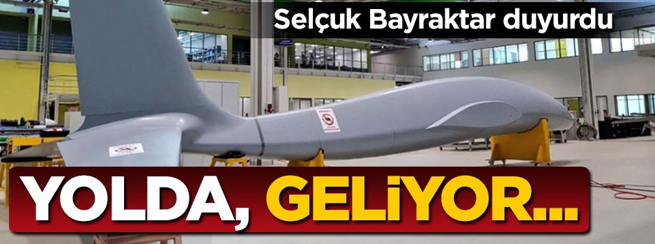 Selçuk Bayraktar duyurdu: Yolda, geliyor