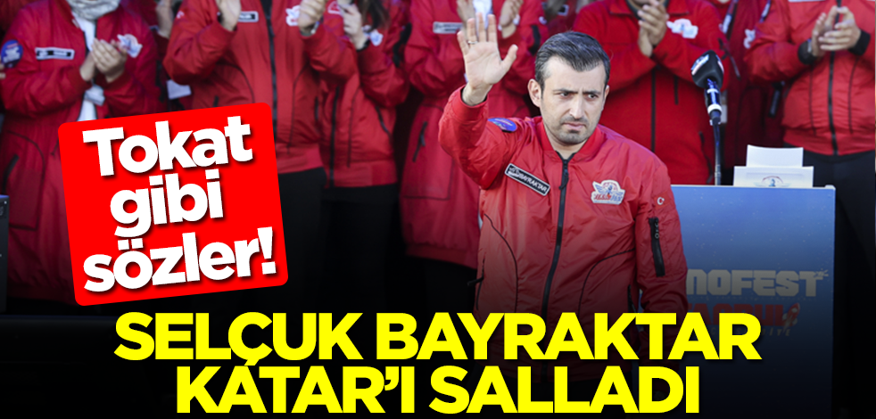 Selçuk Bayraktar Katar'ı salladı! Tokat gibi sözler