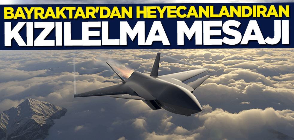 Selçuk Bayraktar KIZILELMA'nın etkilerini böyle anlattı