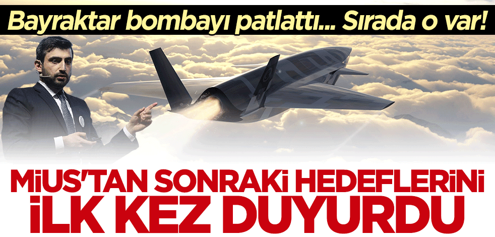 Selçuk Bayraktar MİUS'tan sonraki hedeflerini açıkladı