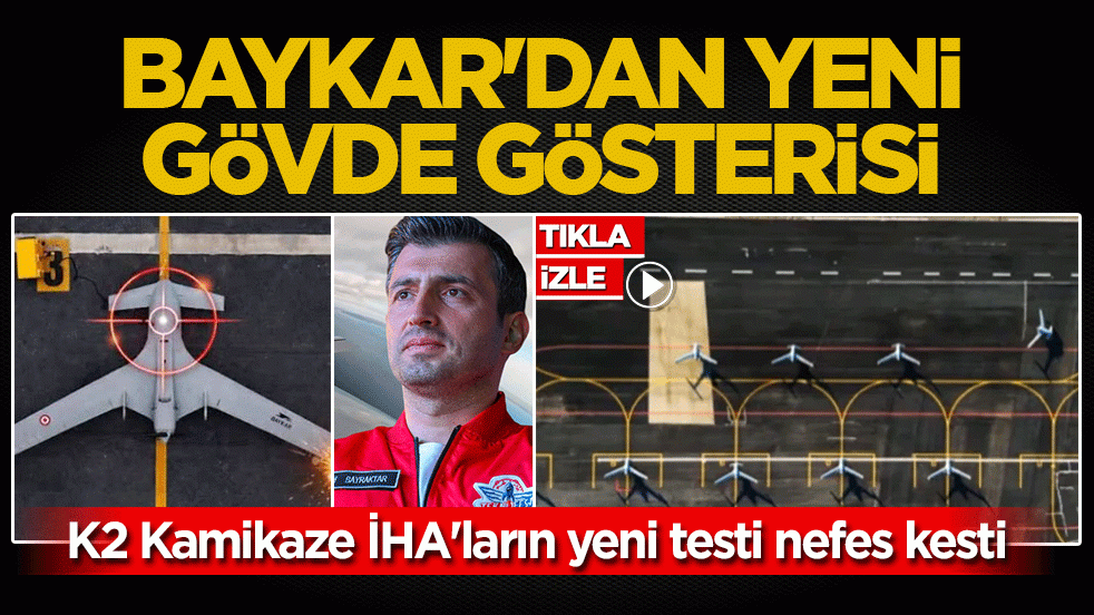 Selçuk Bayraktar paylaştı: K2 Kamikaze İHA'ların yeni testi nefes kesti