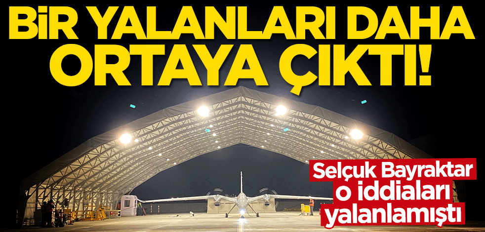 Selçuk Bayraktar yalanlamıştı! Bir yalanları daha ortaya çıktı