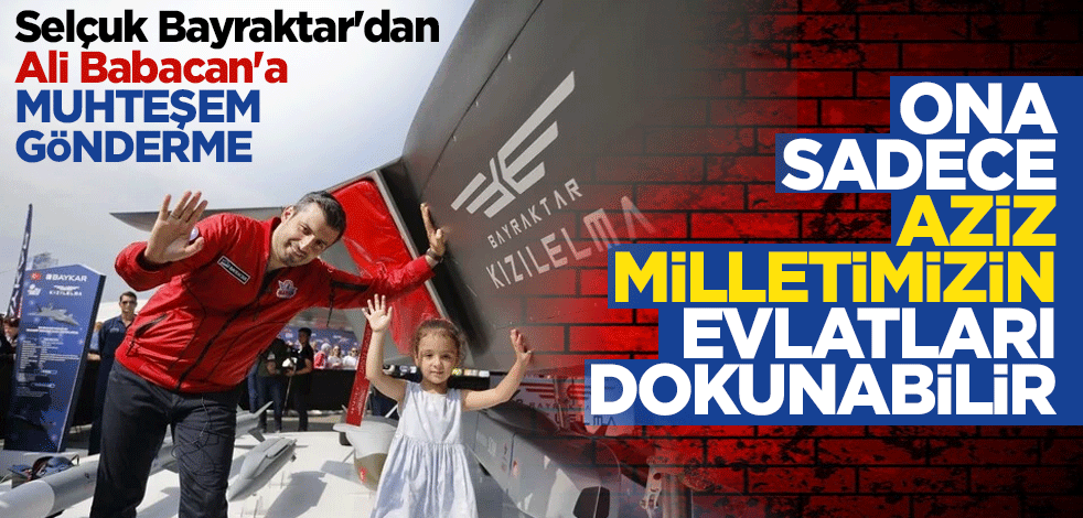 Selçuk Bayraktar'dan Ali Babacan'a gönderme!
