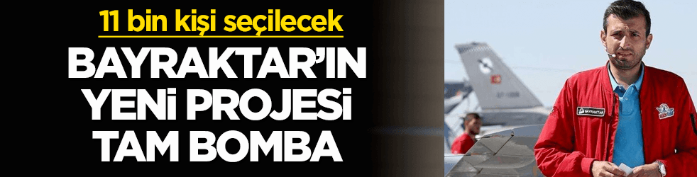 Selçuk Bayraktar'ın yeni projesi tam bomba!