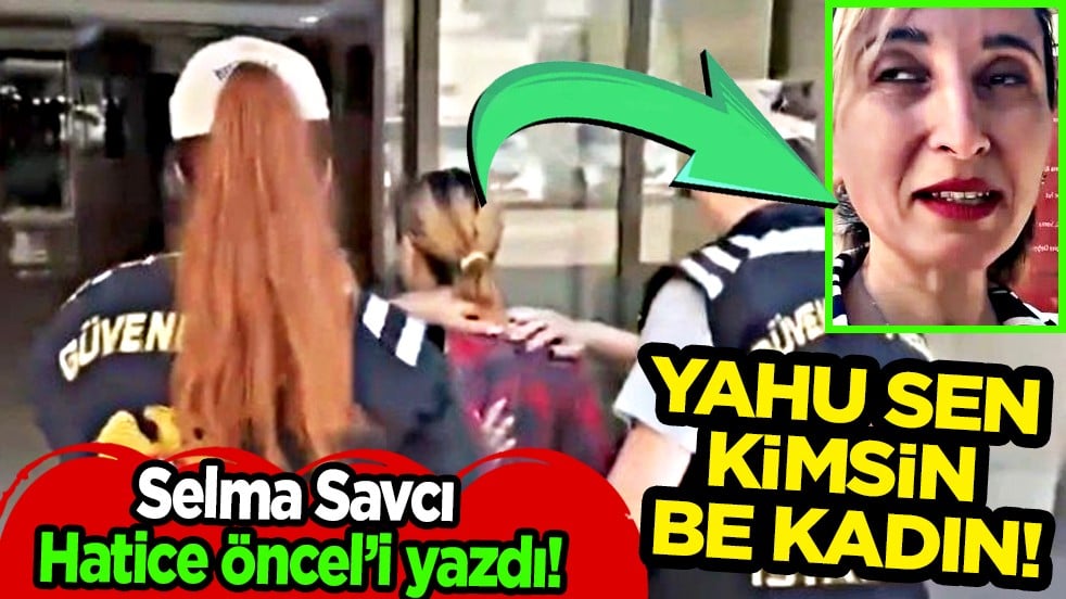 Selma Savcı yazdı! Yahu sen kimsin be kadın!