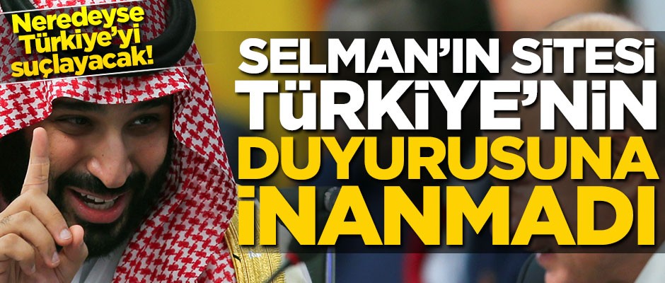 Selman’ın sitesi Türkiye’nin duyurusuna inanmadı
