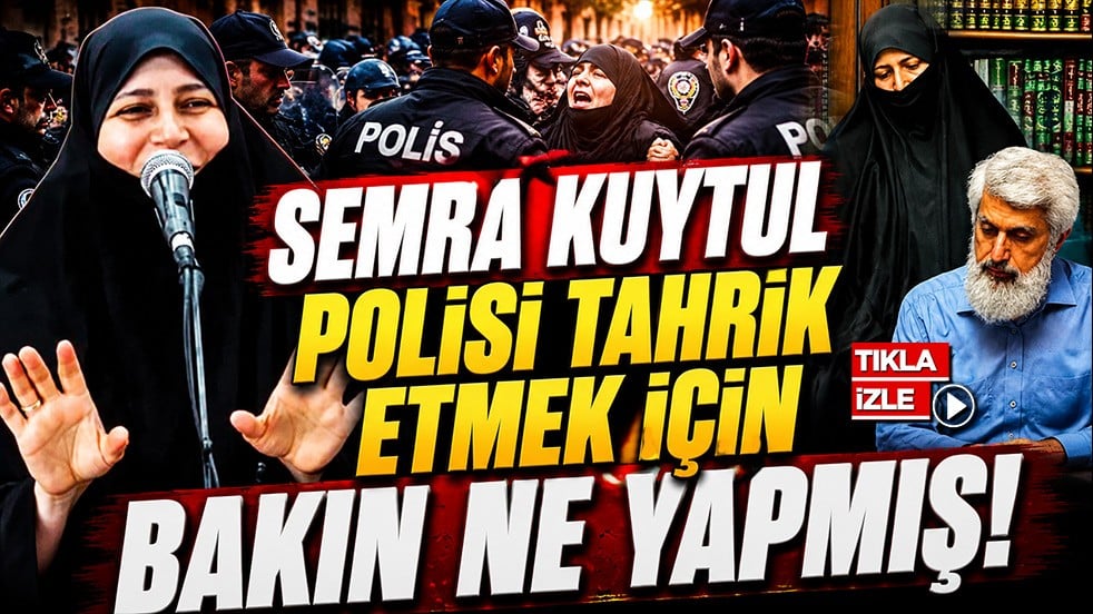 Semra Kuytul polisi tahrik etmek için bakın ne yapmış!