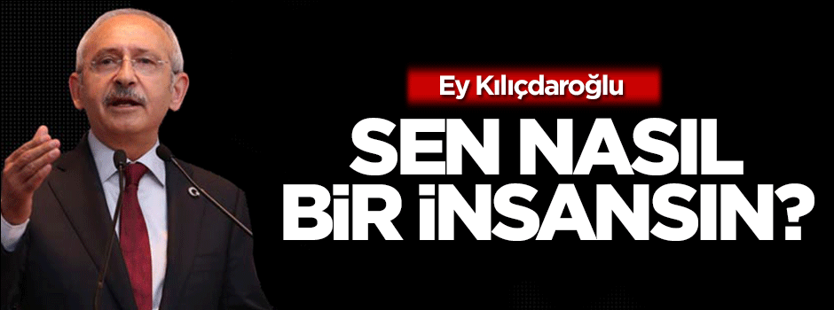 Sen nasıl bir insansın!