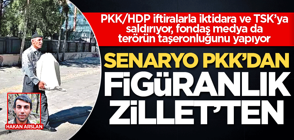 Senaryo PKK’dan figüranlık Zillet’ten