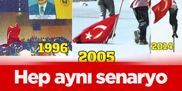 Senaryo yine aynı